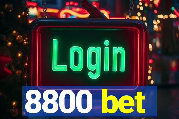 8800 bet